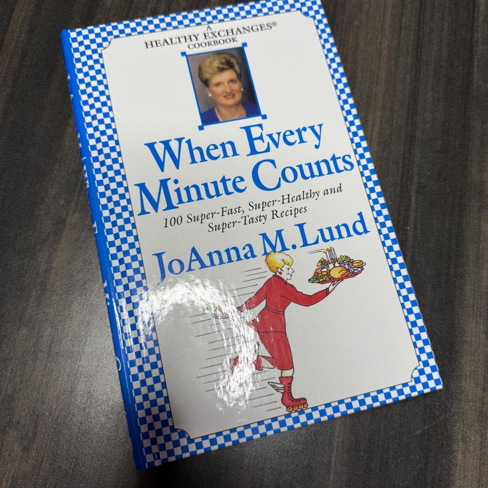 Healthy Exchanges Cookbook JoAnna M. Lund When Every Minute Counts Recipes